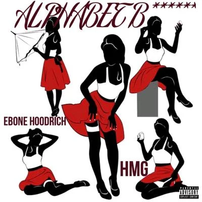 Alphabet *****es 專輯 Bre Ske/M L Underwood/Ebone Hoodrich