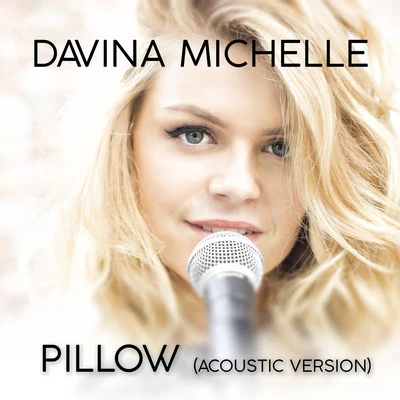 Pillow (Acoustic Version) 專輯 Davina Michelle/Tino Martin