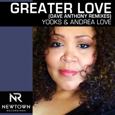 Greater Love (Dave Anthony Remixes) 專輯 Andrea Love