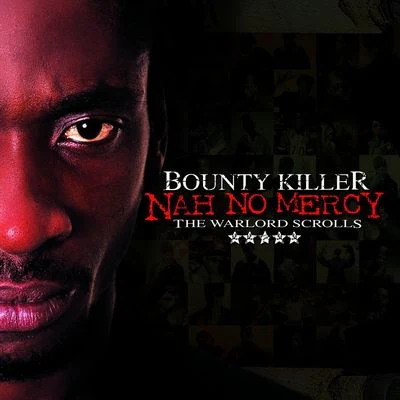 Nah No Mercy - The Warlord Scrolls 專輯 Iyara/Bounty Killer