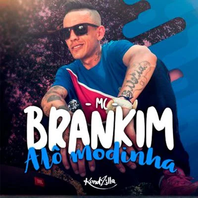 Alô Modinha 專輯 MC Brankim/MC Gustta