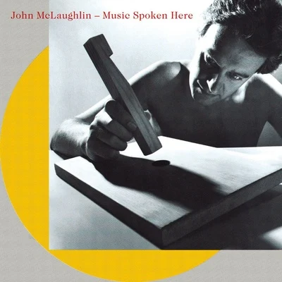 Music Spoken Here 專輯 John McLaughlin