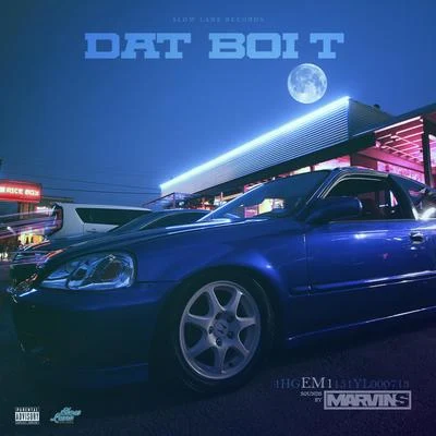 Dat Boi T Em1 - EP