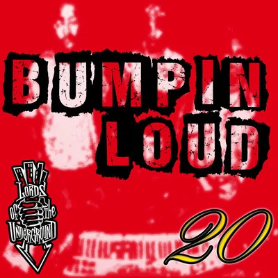 Bumpin Loud 專輯 Lords of the Underground/Mouf/DJ C-Reality/Nam Nitty/The Good People