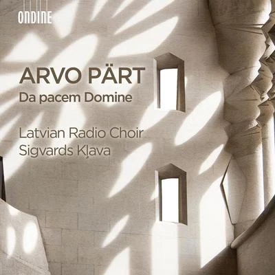 Arvo Pärt: Da Pacem Domine 專輯 Antra Bigaca/Sandra Steinberga/Liga Drozda/Latvian Radio Choir/Alars Krancmanis