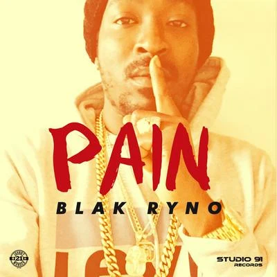 Pain 专辑 Blak Ryno