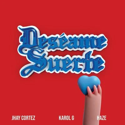 Deséame Suerte 專輯 Jhay Cortez