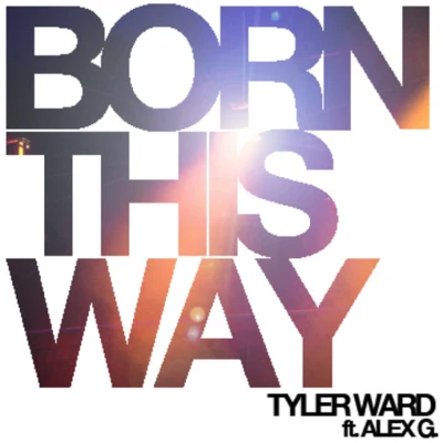 Born This Way (acoustic cover originally by Lady GaGa) - Single 專輯 Tyler Ward