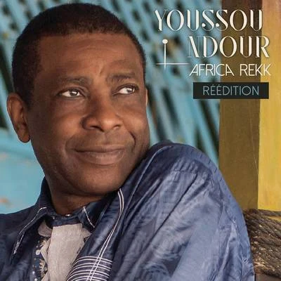 Youssou NDour Africa Rekk (Réédition)