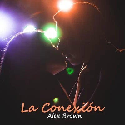 La Conexión 专辑 svndo/Alex Brown