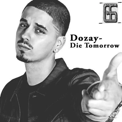 Die Tomorrow 專輯 DoZay