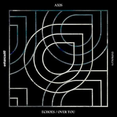 EchoesOver You 專輯 Trank/Axis/The Sect