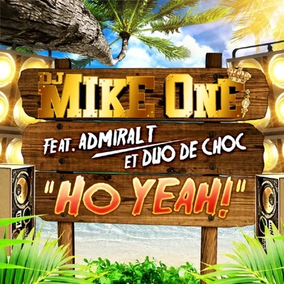 Ho Yeah ! feat Admiral T et Duo De Choc 專輯 Duo de Choc