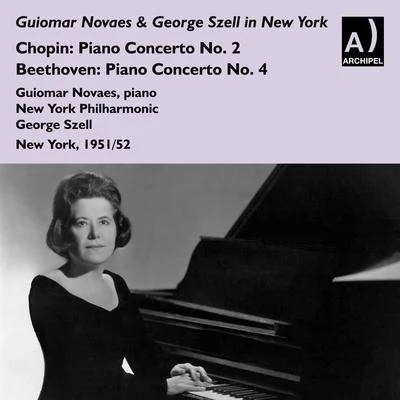 CHOPIN, F.: Piano Concerto No. 2BEETHOVEN, L. van: Piano Concerto No. 4 (Novaes, New York Philharmonic, Szell) (1951,1952) 專輯 Guiomar Novaes