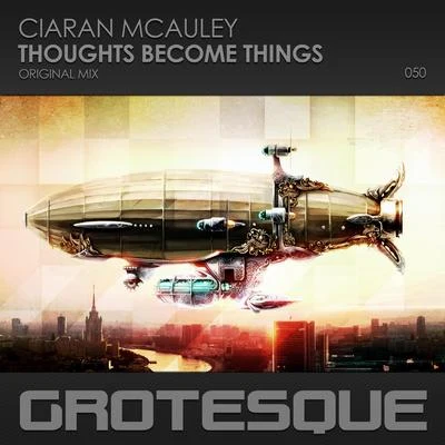 Thoughts Become Things 專輯 Ciaran McAuley