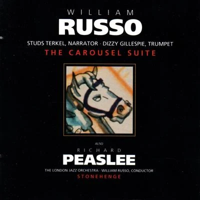 Peaslee: StonehengeRusso: The Carousel Suite 專輯 RCM Centennial Orchestra/Paul Hoffert/Rivka Golani/Steven Staryk/Toronto Studio Orchestra