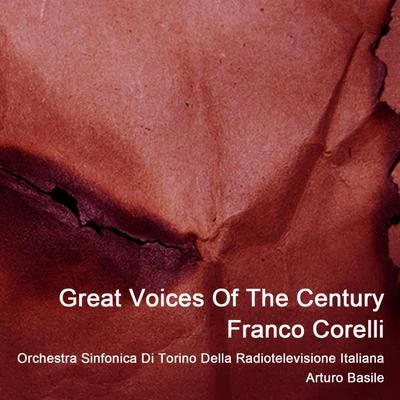 Great Voices Of The Century 專輯 Italian Radio Symphony Orchestra/Alfred Simonetto/Franco Corelli/Giuseppe Verdi/Arturo Basile