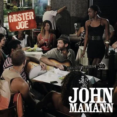 Mister Joe 專輯 John Mamann