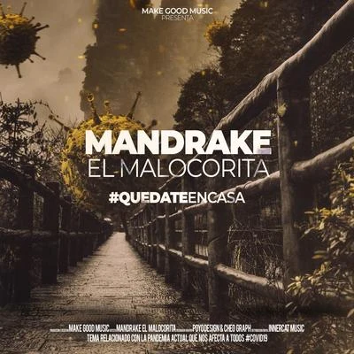 Quedate En Casa 专辑 Mandrake El Malocorita/Jc La Nevula