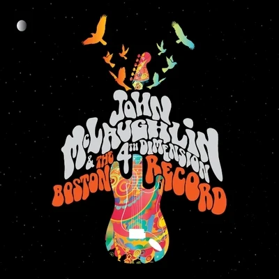 John McLaughlinMahavishnu Orchestra The Boston Record