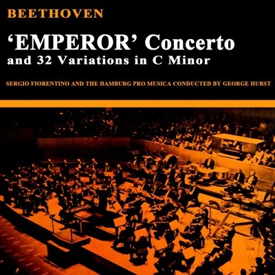 Piano Concerto No. 5 In E Flat Major, Op. 73 The Emperor 专辑 Hamburg Pro Musica Symphony Orchestra/Arthur Winograd