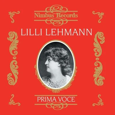 Lilli Lehmann (Recorded 1906 - 1907) 專輯 Johanna Gadski/Lilli Lehmann/Franz Schubert/George Frideric Handel/Louisa Tetrazzini