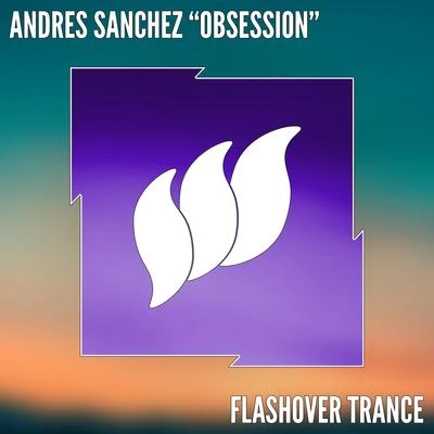 Obsession (Extended Mix) 专辑 Andres Sanchez