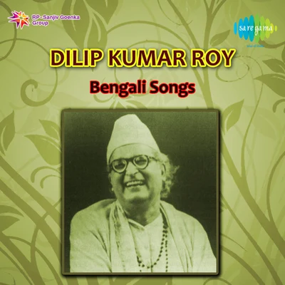 Bengali Songs Of Dilipkumar Roy 專輯 Dilipkumar Roy/Indira Devi