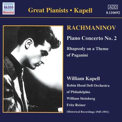 RACHMANINOV: Piano Concerto No. 2Rhapsody on a Theme of Paganini (Kapell) (1950-1951) 專輯 Orquesta Sinfonica/William Kapell/Vladimir Golschmann