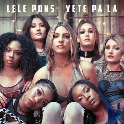 Vete Pa La 專輯 Lele Pons