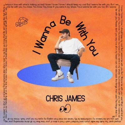 I Wanna Be with You 專輯 Chris James