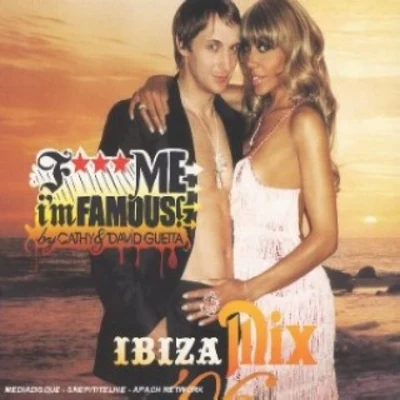 David Guetta Fuck Me Im Famous - Ibiza Mix 06