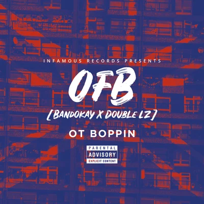 OT Boppin 专辑 OFB/BandoKay/Double Lz/Abra Cadabra