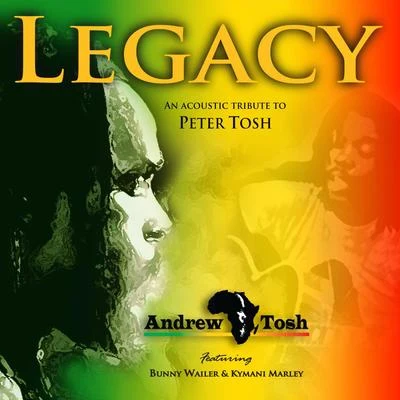 Legacy - An Acoustic Tribute To Peter Tosh 專輯 Andrew Tosh