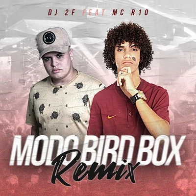 Modo Bird Box (Remix) 专辑 OJhon/DJ 2F