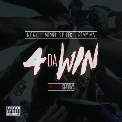 4 da Win (feat. Memphis Bleek & Remy Ma) - Single 專輯 N.O.R.E.