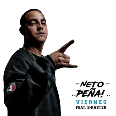 Neto Peña Viernes (feat. B-Raster)