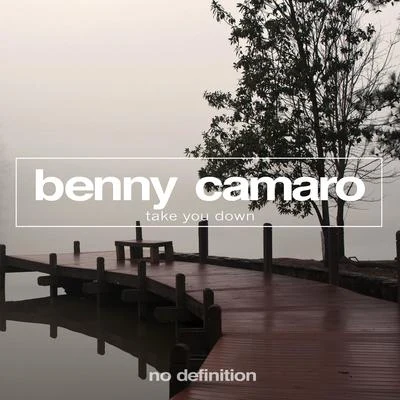 Take You Down 專輯 Benny Camaro/DJ Marlon/Beedeep