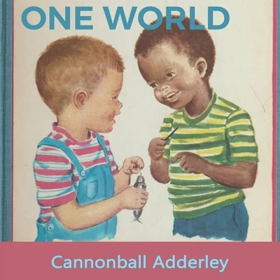 One World 專輯 Cannonball Adderley