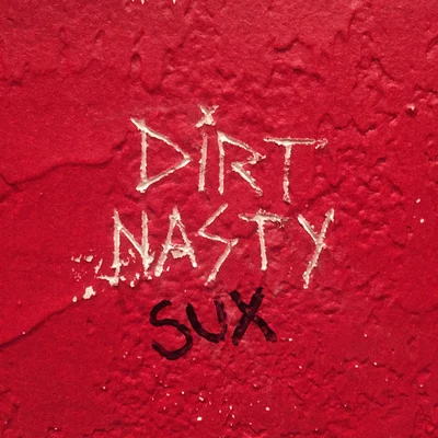 Dirt Nasty Sux 专辑 Big Twins/Dirt Nasty