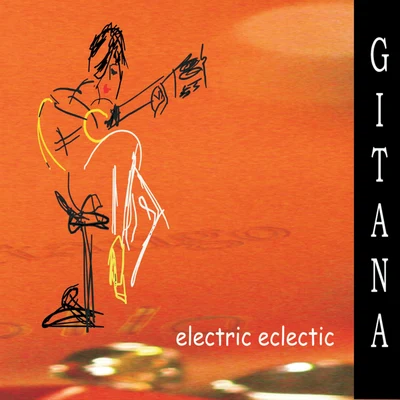 Electric-eclectic 專輯 Gitana/Lil Eddie