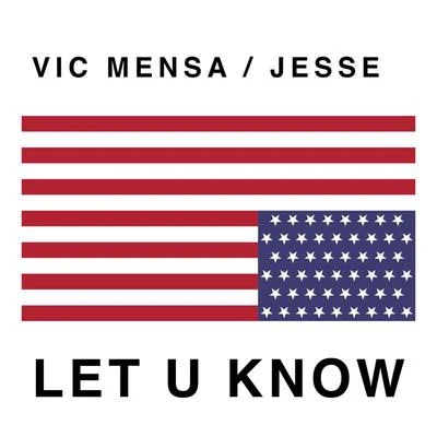 Let U Know 專輯 DJ Greg/Vic Mensa