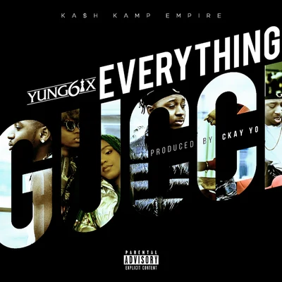 Everything Gucci 專輯 DJ Timmy/Yung6ix