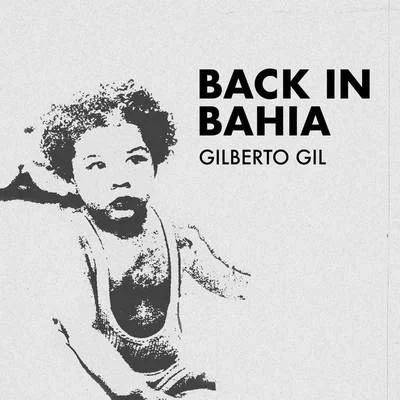 Gilberto GilGal CostaCaetano VelosoOs Mutantes Back In Bahia