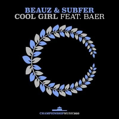 Cool Girl 專輯 Becca Krueger/BEAUZ/Ducka Shan/Kastilione