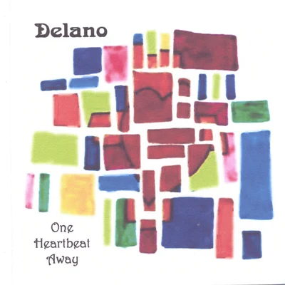 One Heartbeat Away 专辑 Delano/Teoss