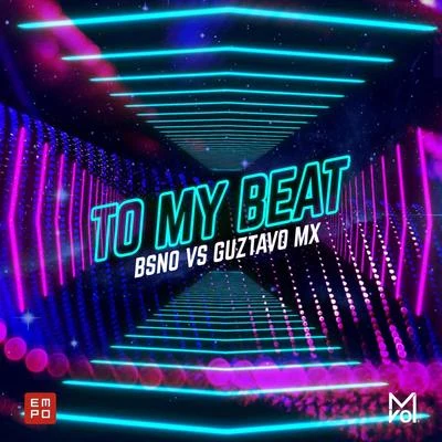 To My Beat 专辑 Delove/Guztavo MX