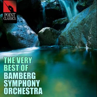 Bamberg Symphony ChorusBamberg Symphony OrchestraRobert GambillMichael VolleClaus Peter Flor The Very Best of Bamberg Symphony Orchestra