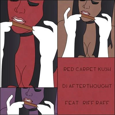 Red Carpet Kush (feat. Riff Raff) 專輯 DJ Afterthought/Locnville