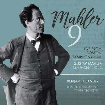 Mahler: Symphony No. 9 in D Major (Live) 專輯 Benjamin Zander/PHILHARMONIA ORCHESTRA/London Philharmonic Choir/Lilli Paasikivi/Tiffin Boys Choir